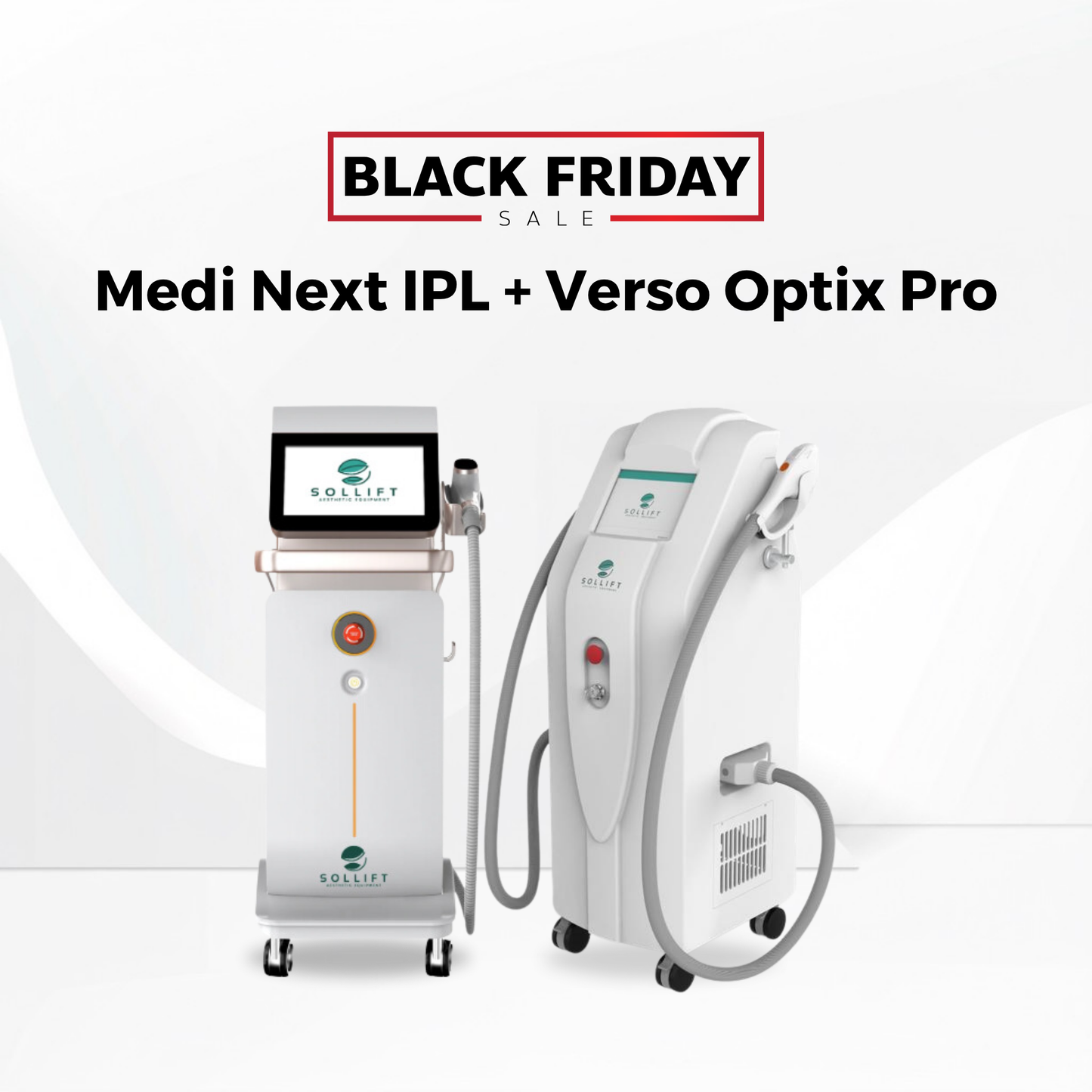 Medi Next IPL and Verso Diode Black Friday Special